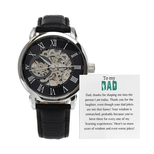 To My Dad from Son, From Daughter. Heres to More Years Of Wisdom and Worse Jokes. Open Design Men's Watch