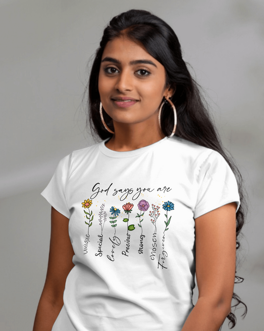 Inspirational God Says You Are Flower T-shirt